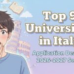 Top 9 Universities in Italy: Application Deadlines for 2026-2027 Session